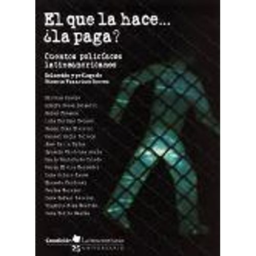 EL QUE LA HACE...LA PAGA? - COEDICION LARINOAMERICANA PARA J