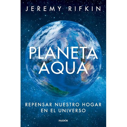 PLANETA AQUA - JEREMY RIFKIN