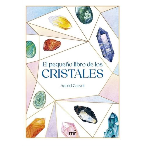 EL PEQUEÑO LIBRO DE LOS CRISTALES - ASTRID CARVEL