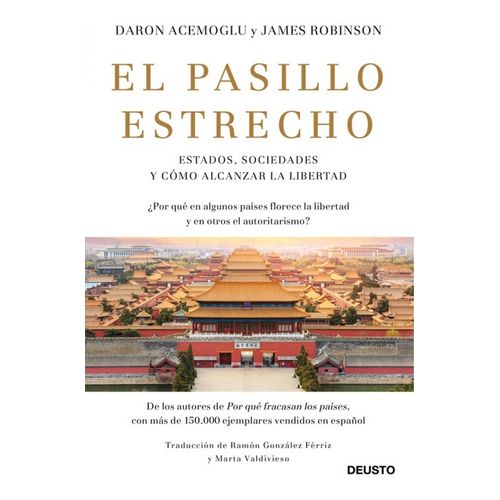 EL PASILLO ESTRECHO - DARON ACEMOGLU / JAMES A. ROBINSON