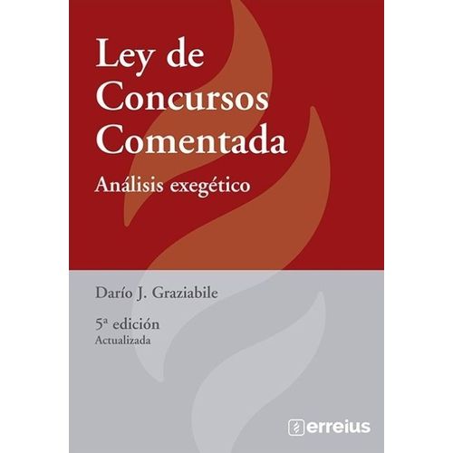 LEY DE CONCURSOS COMENTADA 5TA.EDICION - GRAZIABILE