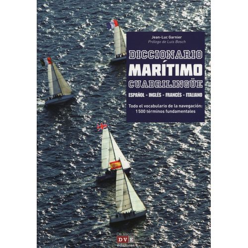 DICCIONARIO MARITIMO CUADRILINGÜE - ESP / ING / FRA / ITA
