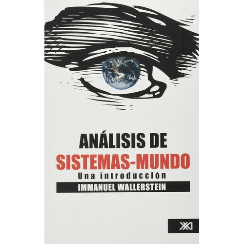 ANALISIS DE SISTEMAS-MUNDO - UNA INTRODUCCION - WALLERSTEIN