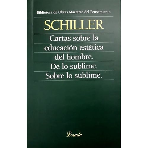 CARTAS SOBRE LA EDUCACION ESTETICA DEL HOMBRE - SCHILLER