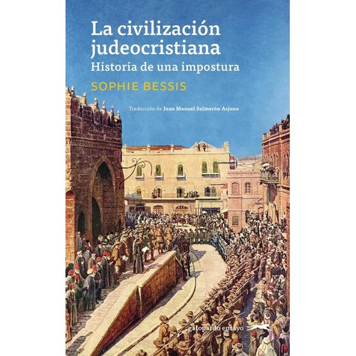 LA CIVILIZACION JUDEOCRISTIANA - SOPHIE BESSIS