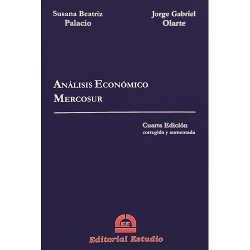 ANALISIS ECONOMICO MERCOSUR - 4TA EDICION CORREGIDA Y AUMENT