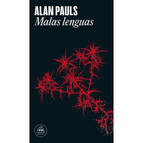 MALAS LENGUAS - ALAN PAULS