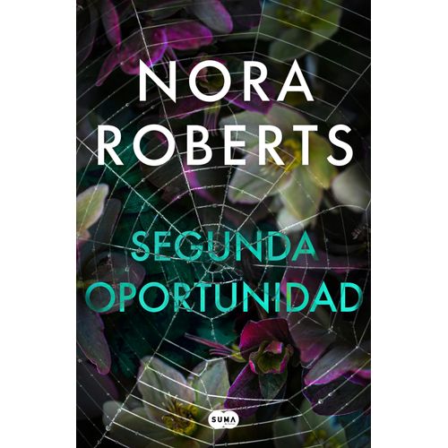 SEGUNDA OPORTUNIDAD - NORA ROBERTS