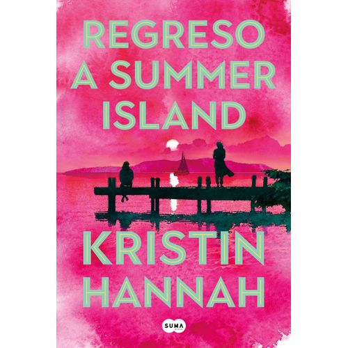 REGRESO A SUMMER ISLAND - KRISTIN HANNAH