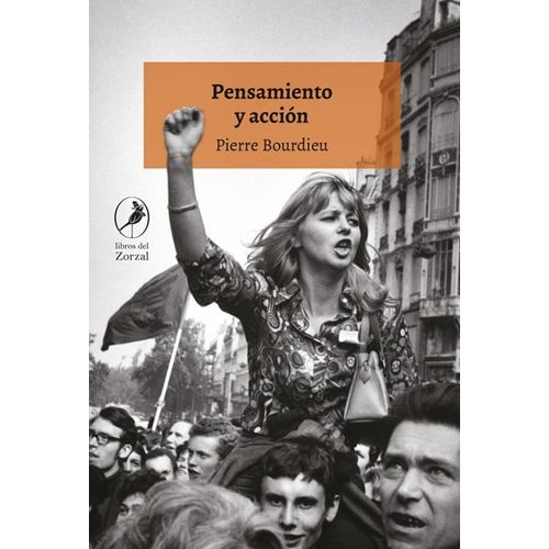 PENSAMIENTO Y ACCION - PIERRE BOURDIEU
