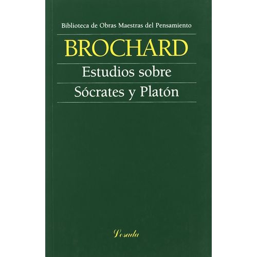 ESTUDIOS SOBRE SOCRATES Y PLATON - VICTOR BROCHARD
