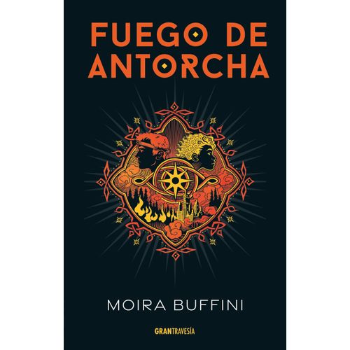 FUEGO DE ANTORCHA - MOIRA BUFFINI