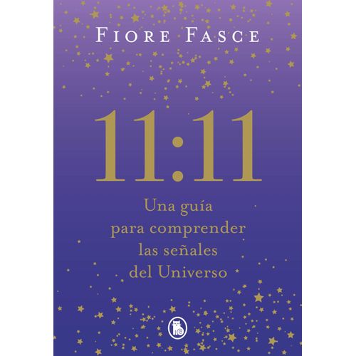 11:11 – UNA GUIA PARA COMPRENDER LAS SEÑALES DEL UNIVERSO