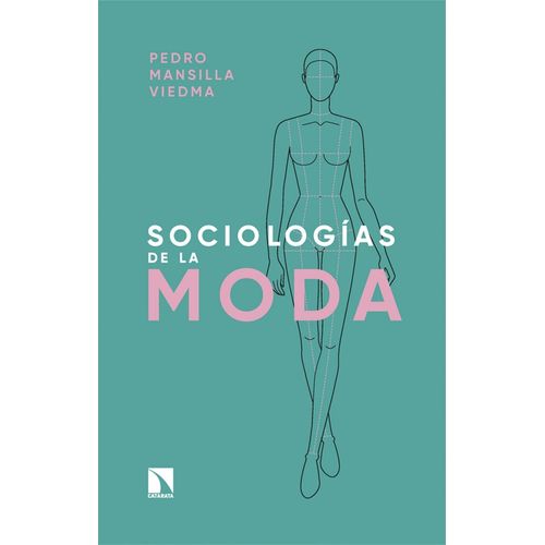 SOCIOLOGIAS DE LA MODA - PEDRO MANSILLA VIEDMA