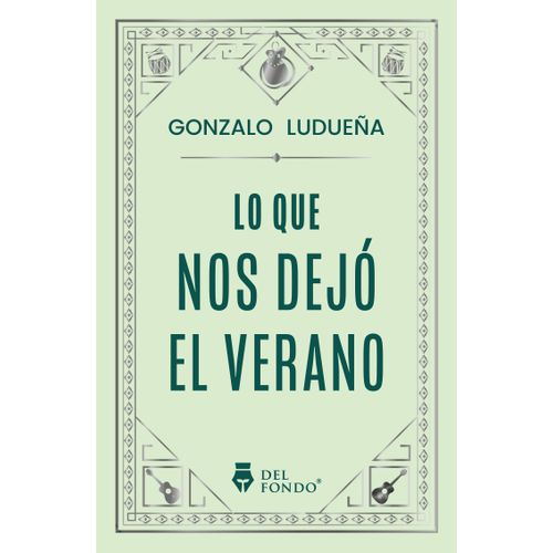 LO QUE NOS DEJO EL VERANO - GONZALO LUDUEÑA