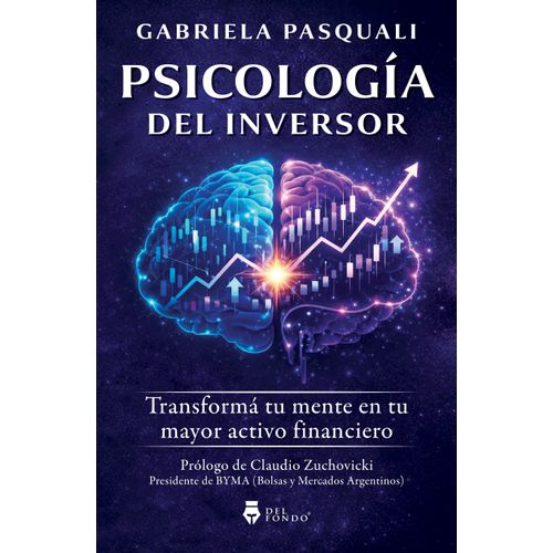 PSICOLOGIA DEL INVERSOR - GABRIELA PASQUALI