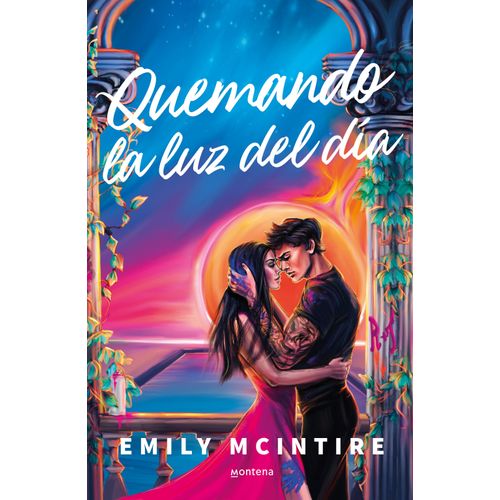 QUEMANDO LA LUZ DEL DIA - EMILY MCINTIRE
