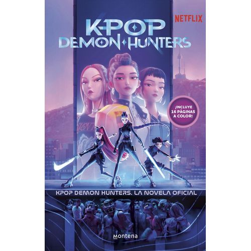 KPOP DEMON HUNTERS - NOVELA OFICIAL - NETFLIX