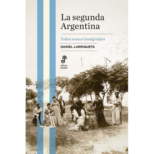 LA SEGUNDA ARGENTINA - DANIEL LARRIQUETA