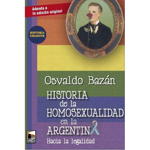 ADENDA - HISTORIA DE LA HOMOSEXUALIDAD EN LA ARGENTINA