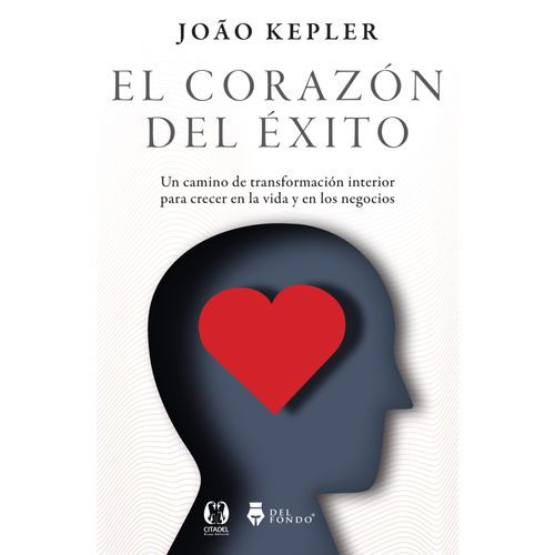 EL CORAZON DEL EXITO - JOAO KEPLER
