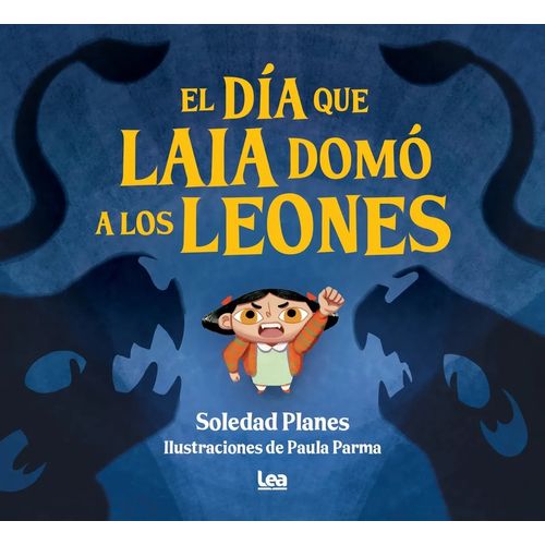 EL DIA QUE LAIA DOMO A LOS LEONES