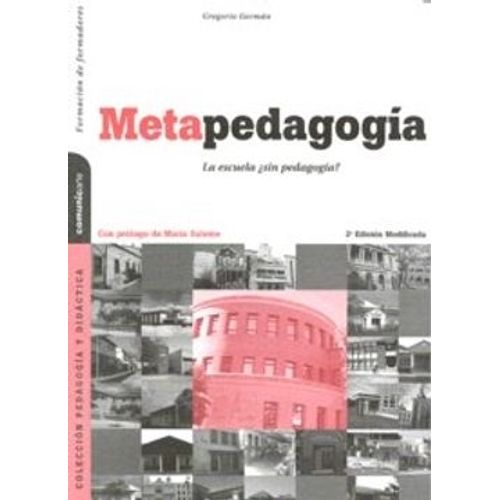 METAPEDAGOGIA - LA ESCUELA, SIN PEDAGOGIA?