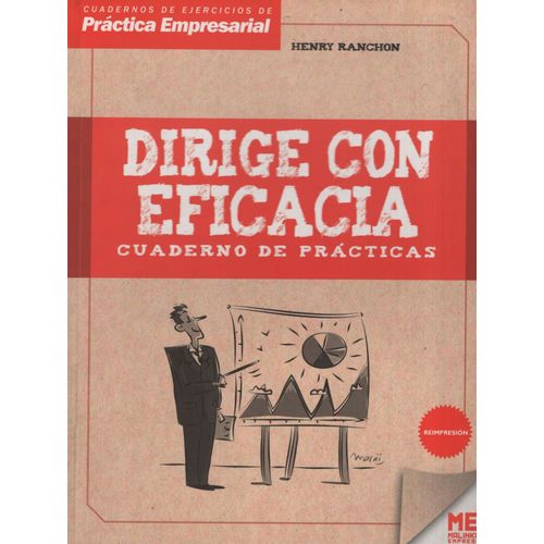 DIRIGE CON EFICACIA - CUADERNO DE PRACTICAS
