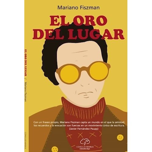 EL ORO DEL LUGAR - MARIANO FISZMAN