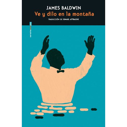 VE Y DILO EN LA MONTAÑA - JAMES BALDWIN