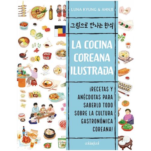 LA COCINA COREANA ILUSTRADA - LUNA KYUNG - AHNJI