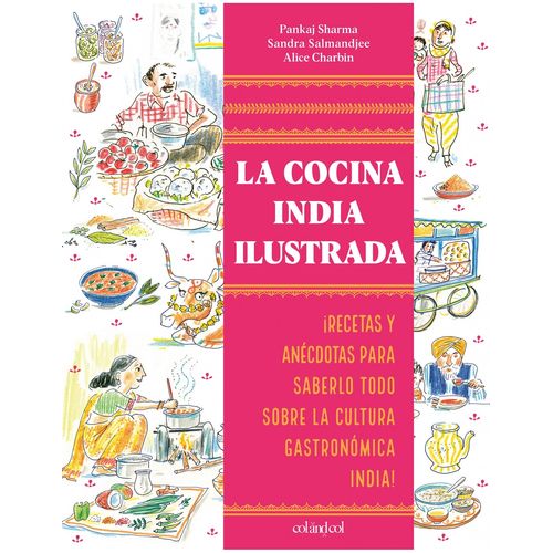 LA COCINA INDIA ILUSTRADA - RECETAS Y ANECDOTAS