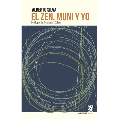 EL ZEN, MUNI Y YO - ALBERTO SILVA