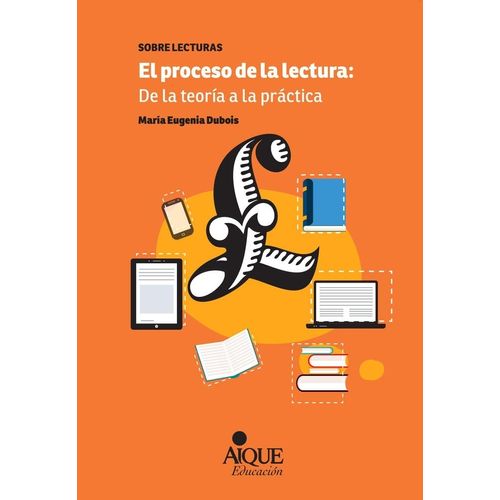 EL PROCESO DE LA LECTURA - DE LA TEORIA A LA PRACTICA - DUBO