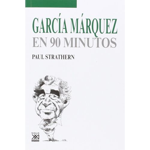 GARCIA MARQUEZ EN 90 MINUTOS - STRATHERN