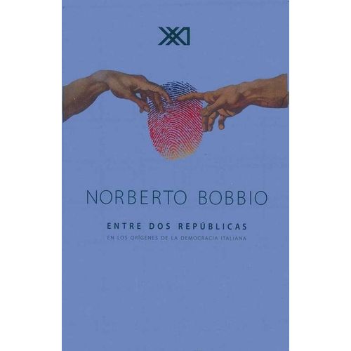 ENTRE DOS REPUBLICAS - NORBERTO BOBBIO