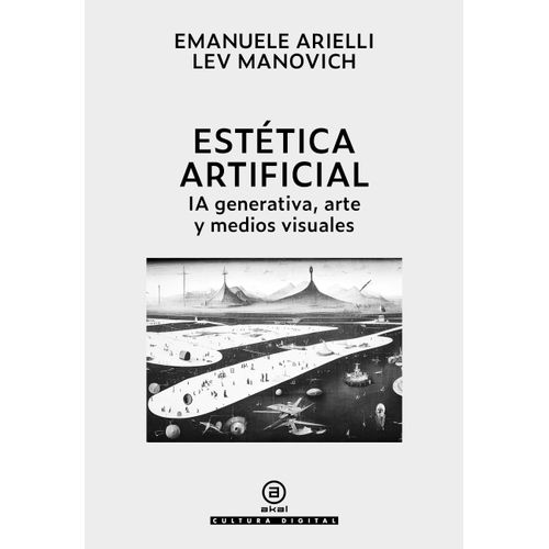 ESTETICA ARTIFICIAL - IA GENERATIVA, ARTE Y MEDIOS VISUALES