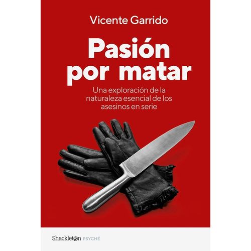 PASION POR MATAR - VICENTE GARRIDO