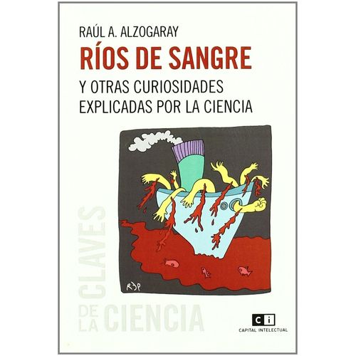 RIOS DE SANGRE - RAUL ALZOGARAY