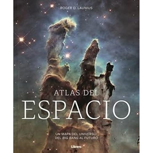 ATLAS DEL ESPACIO - ROGER D. LAUNIUS