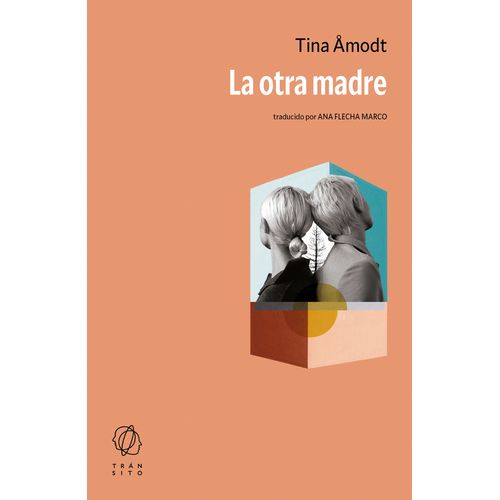 LA OTRA MADRE - TINA AMODT