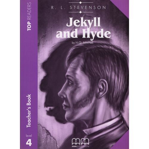 JEKYLL AND HIDE - TEACHER'S BOOK + TOP READER LEVEL 4