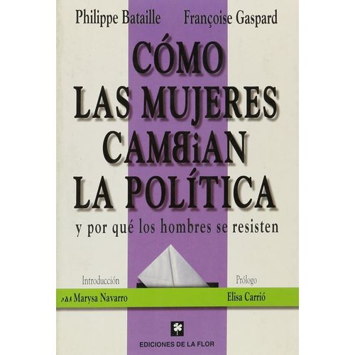 COMO LAS MUJERES CAMBIAN LA POLITICA - BATAILLE - GASPARD