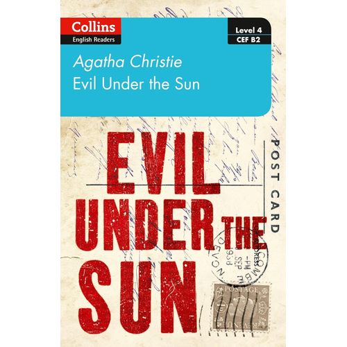 EVIL UNDER THE SUN - COLLINS ENGLISH READERS 4 (B2)