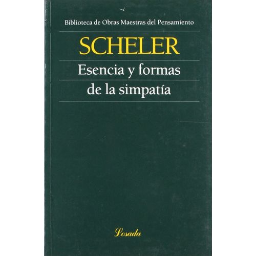 ESENCIA Y FORMAS DE LA SIMPATIA - OMP 55 - MAX SCHELER
