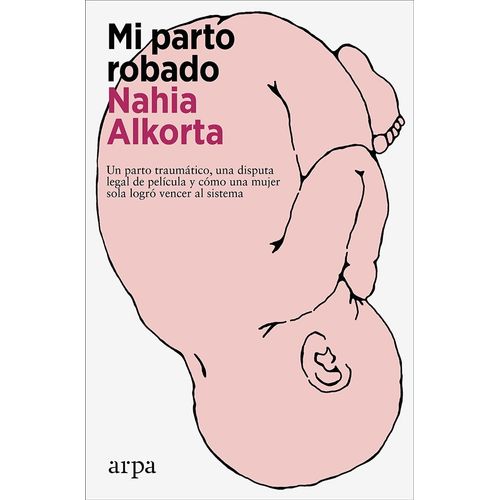 MI PARTO ROBADO - NAHIA ALKORTA