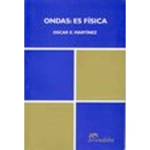 ONDAS: ES FISICA - OSCAR MARTINEZ