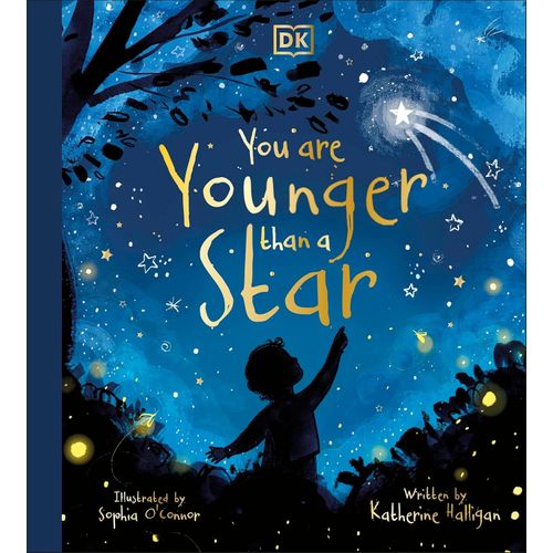 YOU ARE YOUNGER THAN A STAR - SOPHIA O'CONNOR - K. HALLIGAN