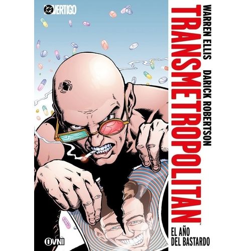 EL AÑO DEL BASTARDO - TRANSMETROPOLITAN 2 - WARREN ELLIS