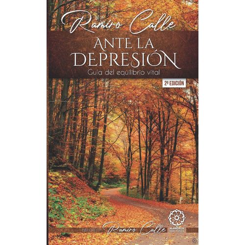 ANTE LA DEPRESION - GUIA DEL EQUILIBRIO VITAL - RAMIRO CALLE